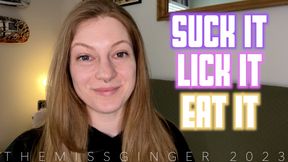 Suck It Lick It Eat It