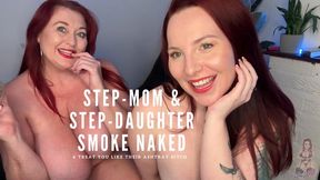 Smoking Stepmom & StepDaughter tease you naked - FHD