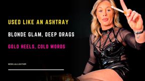 Blonde Dominatrix in Shiny Mini Skirt & Gold Louboutins: Sensual Smoking with Human Ashtray Humiliation & Ash Flicking Tease