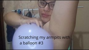 Scratching my armpits with a balloon #3