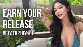 Earn Your Release - Breathplay JOI