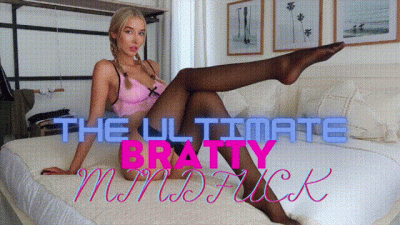 The Ultimate Bratty Mindfuck