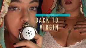 BACK TO VIRGIN - Chastity & mindfuck