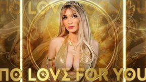 No Love For You