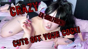 CRAZY EX-GIRLFRIEND CUTS OFF YOUR COCK