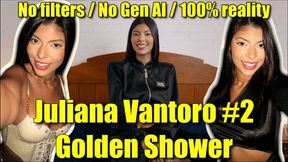 Juliana Vantoro #2 - Golden Shower