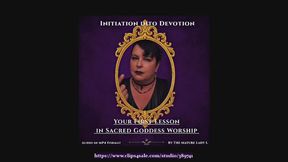 FemDom initiating and conditioning you into devotional sacred Goddess worship by The Mature Lady L, Audio Session only, sub and slave training for deeply devoted servants, Studio transfer, Mental domination, protocol training.