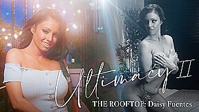 Ultimacy Ii Episode 3. The Rooftop: Daisy Fuentes
